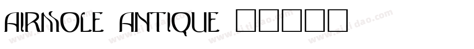 Airmole Antique字体转换